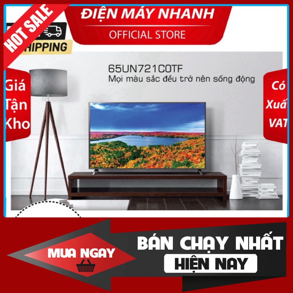 HOT HOT Smart Tivi LG 65 inch 4K 65UN721   Mới 100%