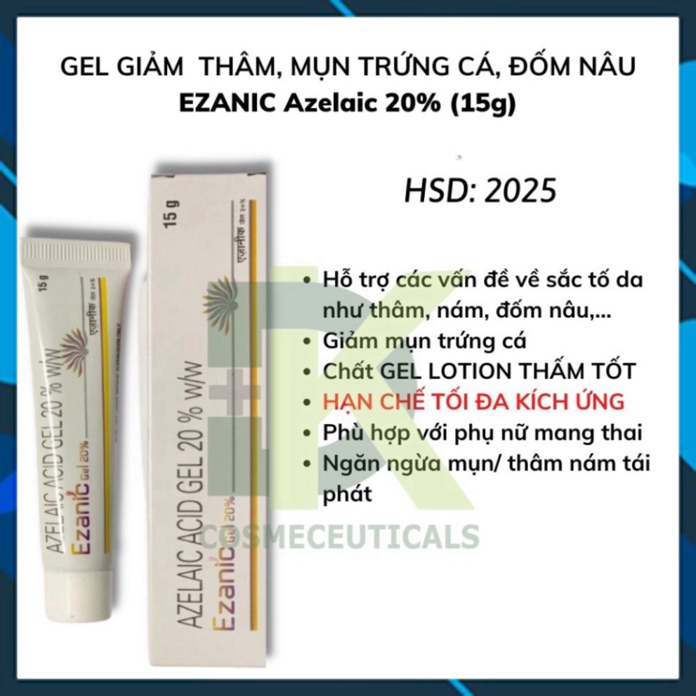 Gel Ezanic 20% Azelaic Acid Giảm thâm đỏ, thâm nâu, phòng ngừa mụn
