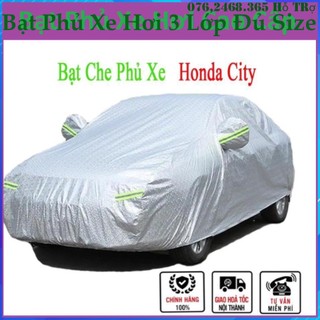 Bạt Phủ Xe Honda City cao cấp-Chống nắng, chống nóng 3 lớp Bạt Che Ô Tô Bền