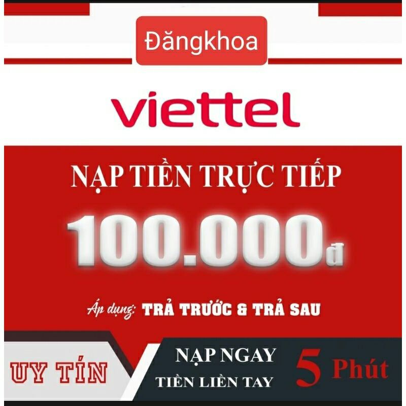 Nạp Tiền VIETTEL Nạp trực tiếp vào thuê bao
