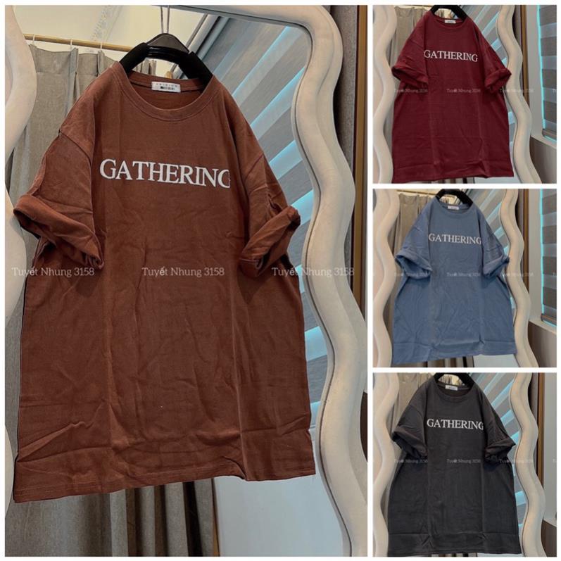 Áo thun Form Rộng 3158 Cotton Khô Unisex Nam Nữ In Chữ GATHERING