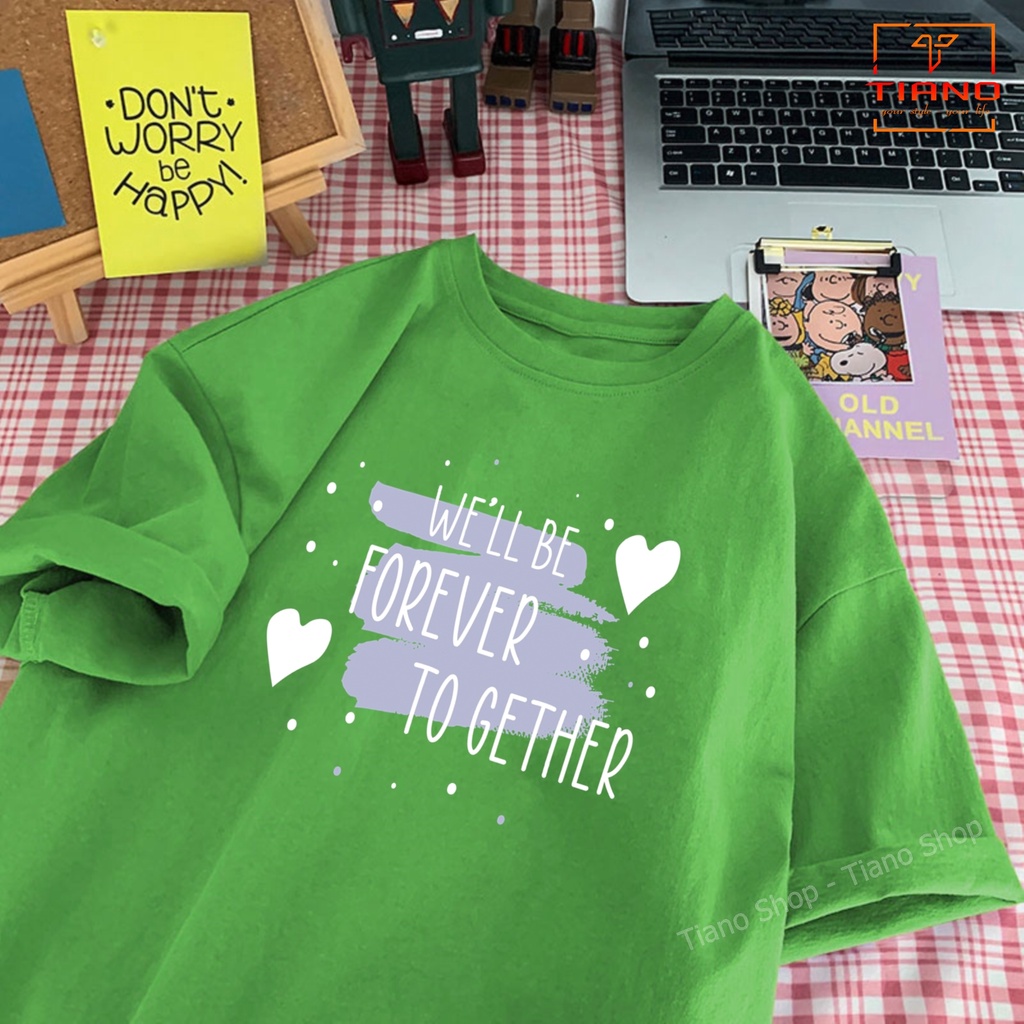 Áo Thun Unisex Tay Lỡ Form Rộng Freesize FOREVER TOGETHER UNI-021 - Tiano - Áo Thun Nữ - Áo Thun Nam