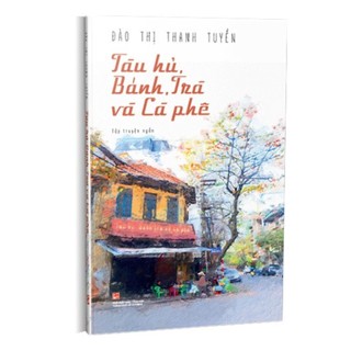 Sách - tàu hủ, bánh, trà và cà phê - nxb tổng hợp tphcm
