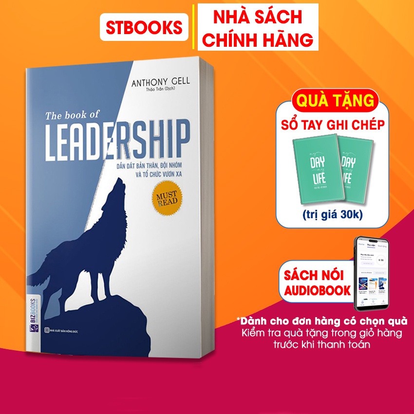 Sách The Book Of Leadership Dẫn Dắt Bản Thân, Đội Nhóm Và Tổ Chức Vươn Xa Phát Triển Khả Năng Lãnh Đạo Hay