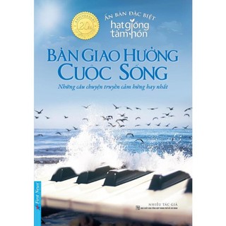 Sách Bản Giao Hưởng Cuộc Sống - Những câu chuyện truyền cảm hứng hay nhất (Bìa mềm) - First News