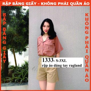 Rập giấy áo tay ragland cổ danton mã 1333