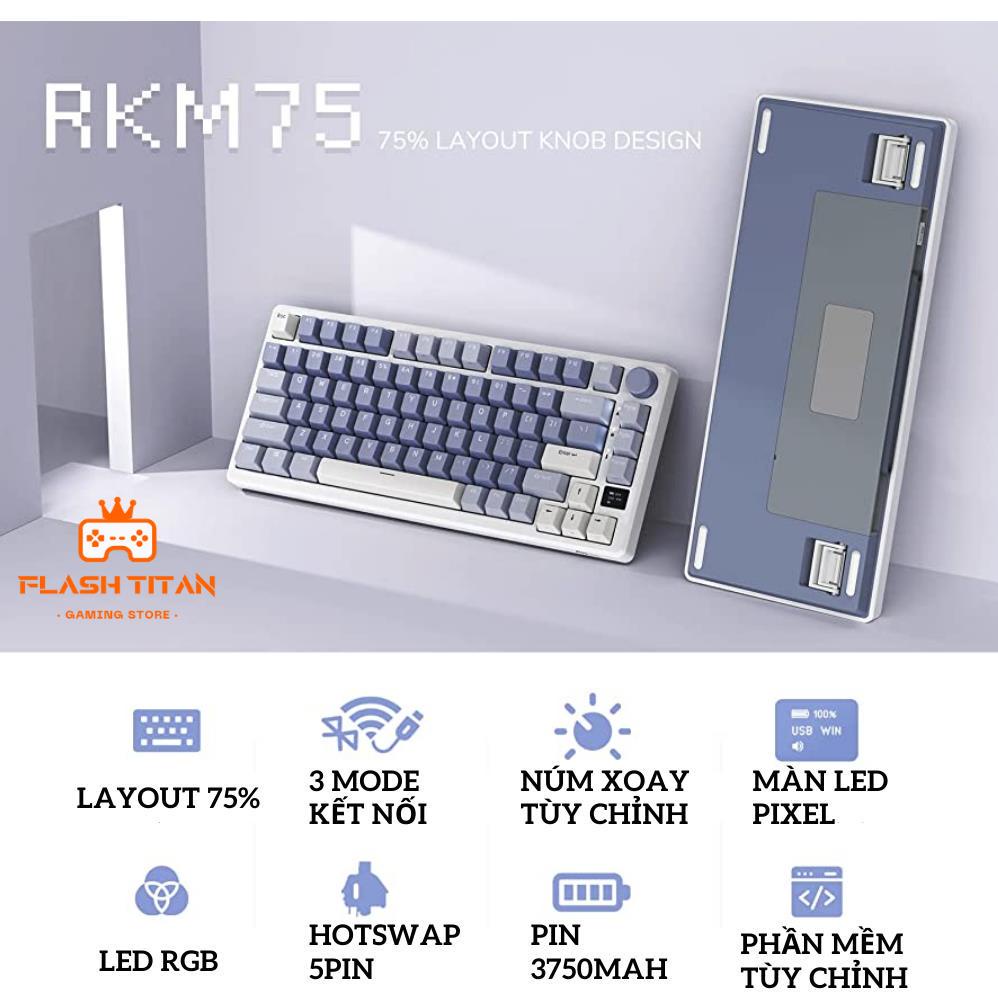 Bàn Phím Cơ Không Dây RK M75 3 Chế Độ Kết Nối - Có Núm Xoay Và Màn Hình Led Tùy Chỉnh - Switch được Lube sẵn