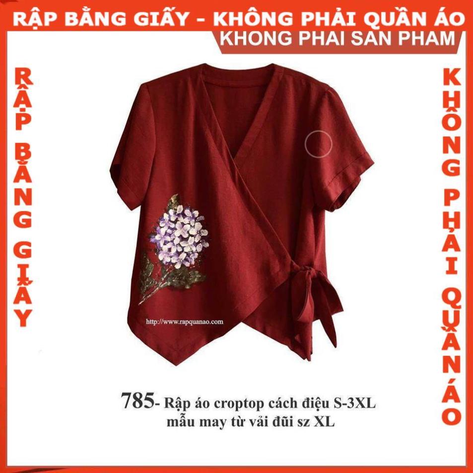 Rập giấy mã 785- rập áo croptop (Bản vẽ) (BẢN VẼ)