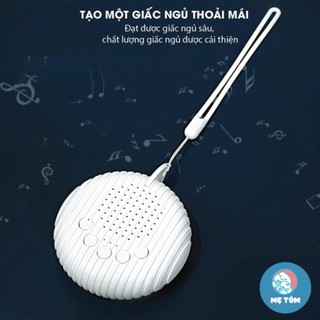 Máy Nghe Tiếng Ồn Trắng (máy white noise tạo tiếng ru giúp bé ngủ ngon, sâu giấc) Shop Mẹ Tôm