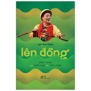 Sách - lên đồng - hành trình của thần linh và thân phận - ngô đức thịnh - nhã nam