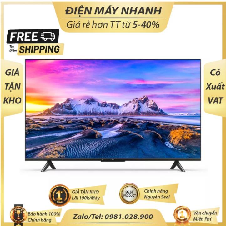 Smart Tivi Xiaomi 4K P1 55 inch Android TV 10 Mới DMNSG