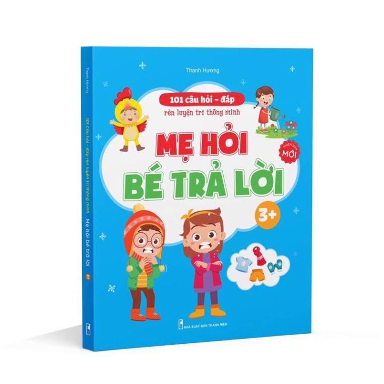 Sách - 101 Câu Hỏi Đáp Rèn Trí Thông Minh - Mẹ Hỏi Bé Trả Lời Cho Bé 3-6 Tuổi HM BOOK