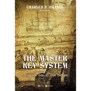 Sách - the master key system - 24 bài học thần kỳ nhất thế giới - charles haanel - thái hà books