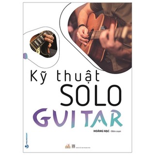 Sách - kỹ thuật solo guitar
