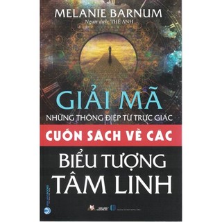 Sách - giải mã những thông điệp từ trực giác: cuốn sách về các biểu tượng tâm linh