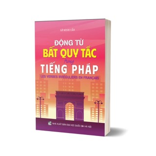 Sách - động từ bất quy tắc trong tiếng pháp (