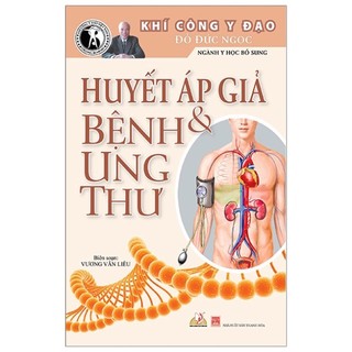 Sách - huyết áp giả và bệnh ung thư