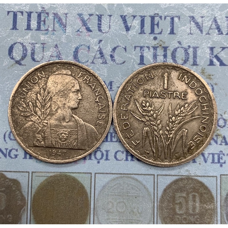 ĐỒNG XU 1 PIASTRE NĂM 1947