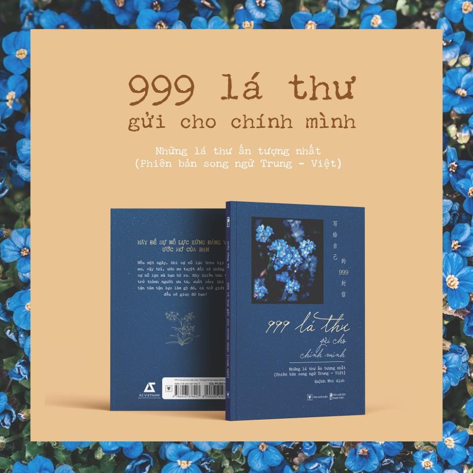 Sách - 999 Lá Thư Gửi Cho Chính Mình - Những Lá Thư Ấn Tượng Nhất (Phiên Bản Song Ngữ Trung - Việt) - AZ Việt Nam