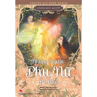 Sách - Little Women Những Người Phụ Nữ Bé Nhỏ - Louisa May Alcott ( NXB Kim Đồng)