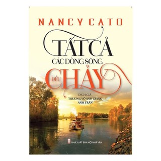 Sách - tất cả các dòng sông đều chảy - trí việt