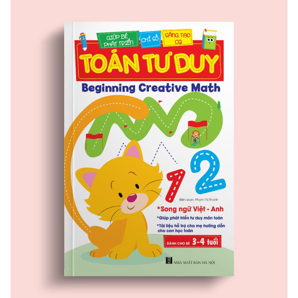 Sách Toán Tư Duy Beginning Creative Math (Dành Cho Bé 3-4 Tuổi Song Ngữ Việt Anh)
