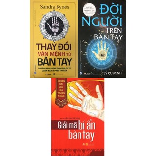 Sách - giải mã bí ẩn bàn tay + thay đổi vận mệnh từ bàn tay + đời người trên bàn tay