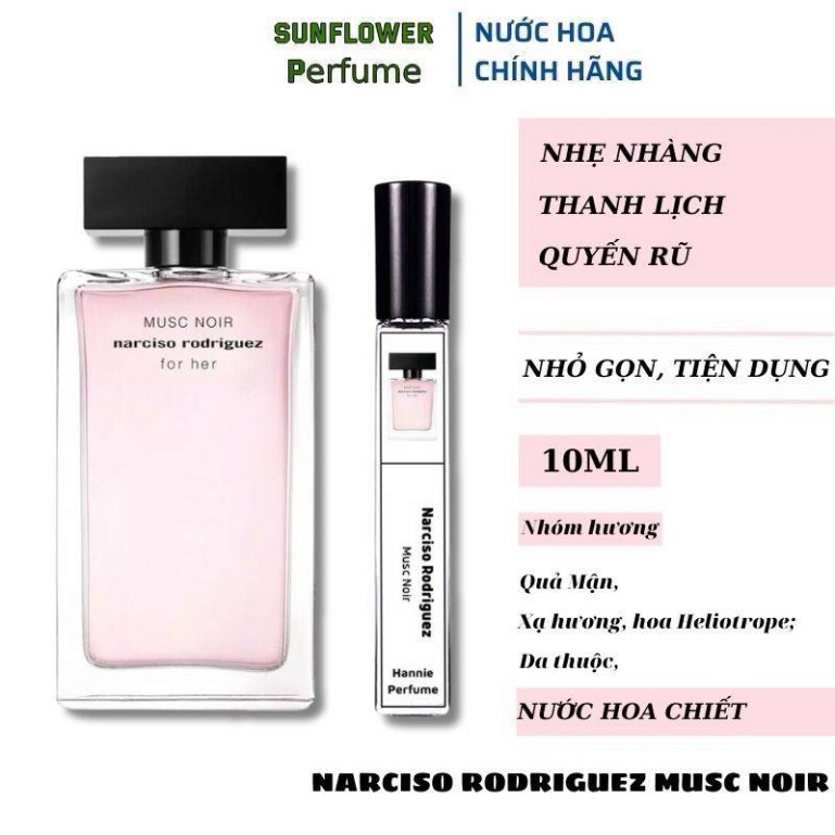 Nước hoa nữ Narciso Rodriguez Musc Noir chiết 10ml chính hãng thơm lâu - Dầu thơm nữ lưu hương lâu nhẹ nhàng quyến rũ .