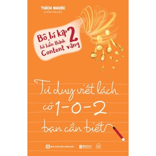 Sách bizbooks - tư duy viết lách có 1 - 0 - 2 bạn cần biết - bộ bí kíp hô biến thành content vàng - phát triển kỹ năng