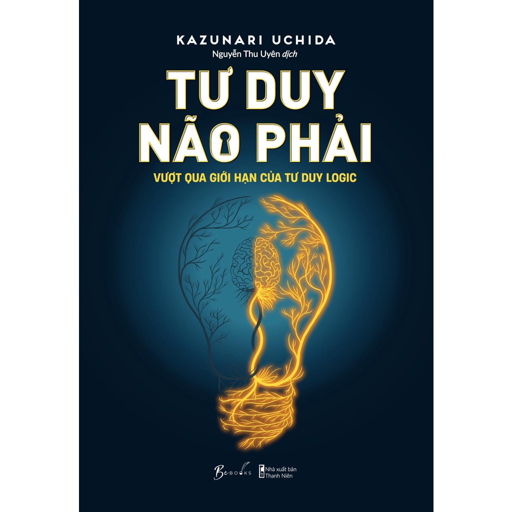 Sách - Tư Duy Não Phải - Vượt Qua Giới Hạn Của Tư Duy Logic - AZVietNam