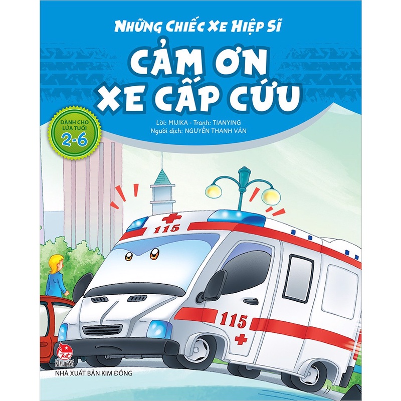 Sách Những chiếc xe hiệp sĩ - Cảm ơn xe cấp cứu