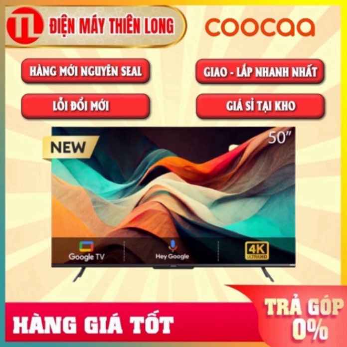 50Y72 - Google Tivi Coocaa 4K 50 Inch 50Y72 - Điều khiển giọng nói, Âm thanh Dolby, Sản xuất Indonesia Nguyên Seal Nguyê