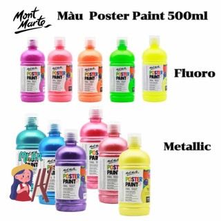 Màu Poster Paint Mont Marte 500ml ( Metallic Poster , Fluoro Poster )