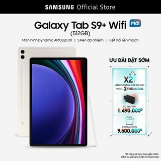 Máy tính bảng Samsung Galaxy Tab S9+ Wifi 512GB