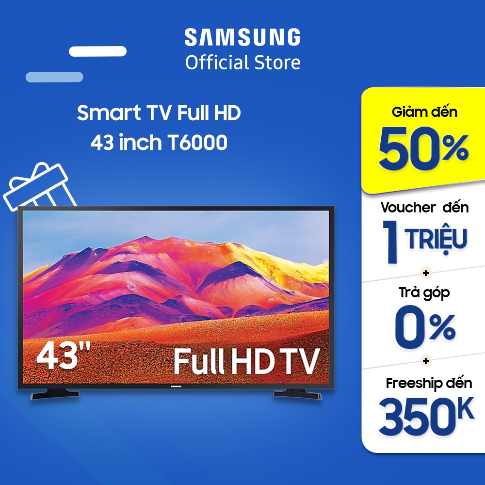Smart Tivi Samsung 43 Inch Full HD UA43T6000AKXXV - Miễn phí lắp đặt