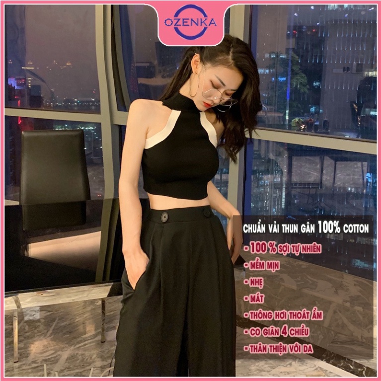 Áo croptop ôm sát nách cổ lọ nữ OZENKA , áo 3 lỗ cải màu chất thun gân cao cấp 100% cotton đen trắng | BigBuy360 - bigbuy360.vn