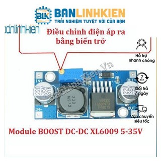 Module BOOST DC-DC XL6009 5-35V  Banlinhkien
