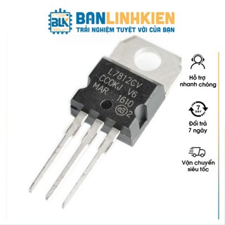 IC Ổn Áp L7812 TO220 1.5A 12V IC Nguồn 12V