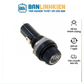 Đế Cầu Chì, dây cầu chì các kích thước 5x20mm, 6x30mm