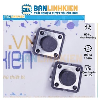 Nút Nhấn 4 Chân 12mm, 6mm…