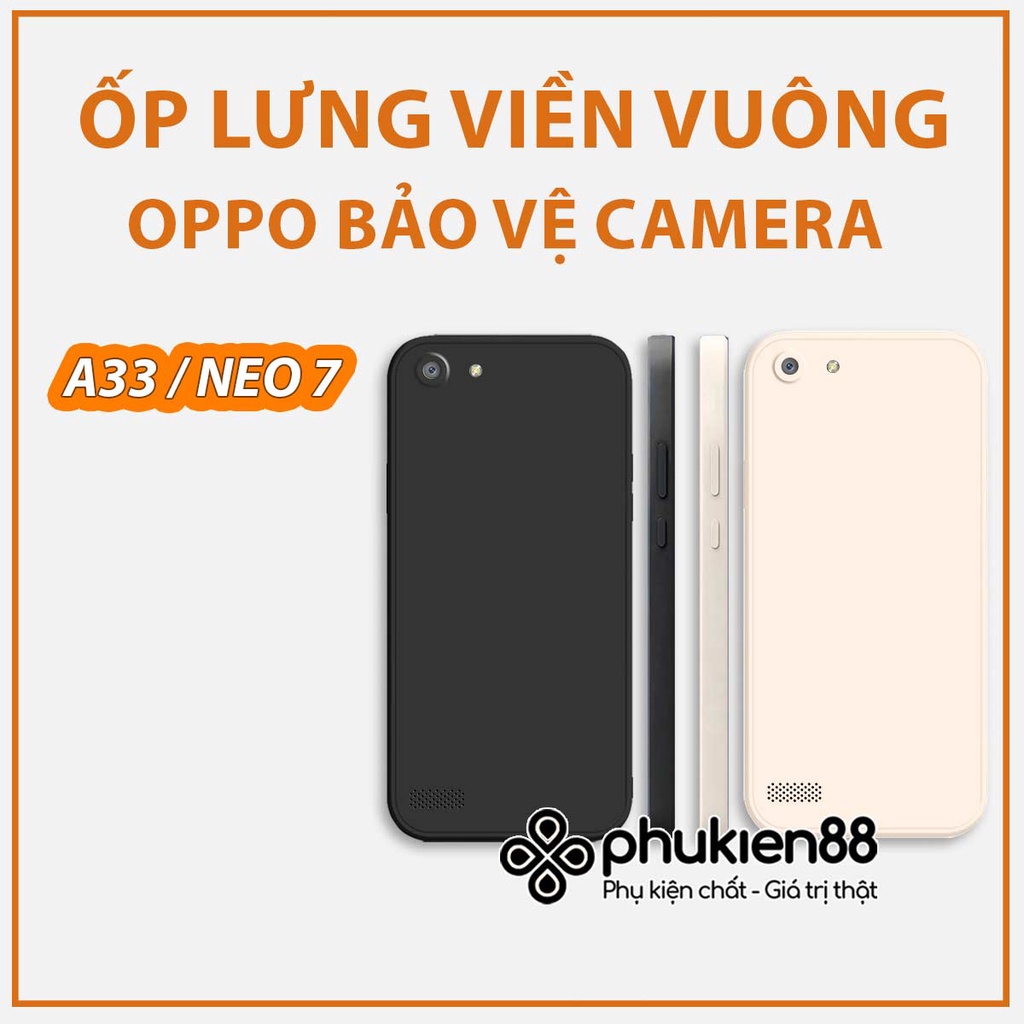 Ốp Silicon Oppo A33 / Neo 7 TPU viền vuông dẻo chống va đập, bảo vệ camera