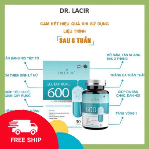 Viên Uống trắng da Glutathione 600 DrLacir Hạn Chế Lão Hoá Da, Nếp Nhăn