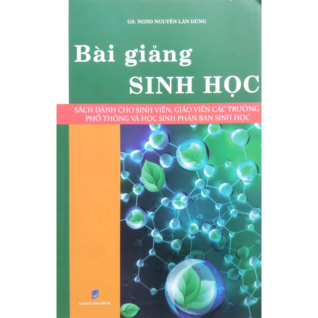 Sách - Bài giảng Sinh học - GS. Nguyễn Lân Dũng