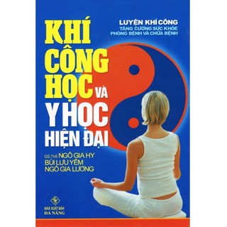 Sách - khí công học và y học hiện đại - bìa cứng