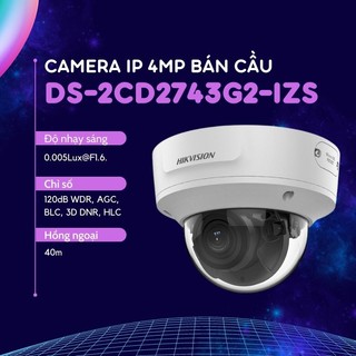 Camera ip 4mp ống kính thay đổi hikvision ds-2cd2743g2-izs 2743