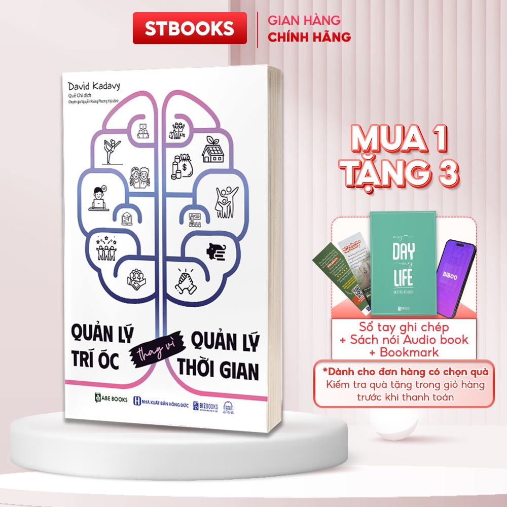 Sách Quản Lý Trí Óc Thay Vì Quản Lý Thời Gian - Tối Đa Hóa Hiệu Suất Công Việc, Thăng Hạng Cả Sự Nghiệp Lẫn Cuộc Sống
