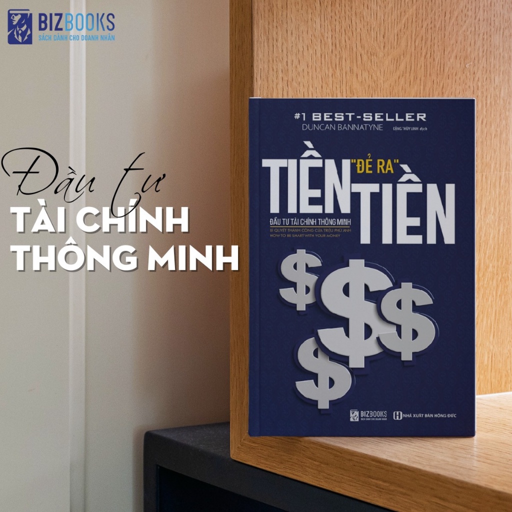 Sách Tiền Đẻ Ra Tiền - Đầu Tư Tài Chính Thông Minh - Bí Quyết Thành Công Của Triệu Phú Anh | BigBuy360 - bigbuy360.vn