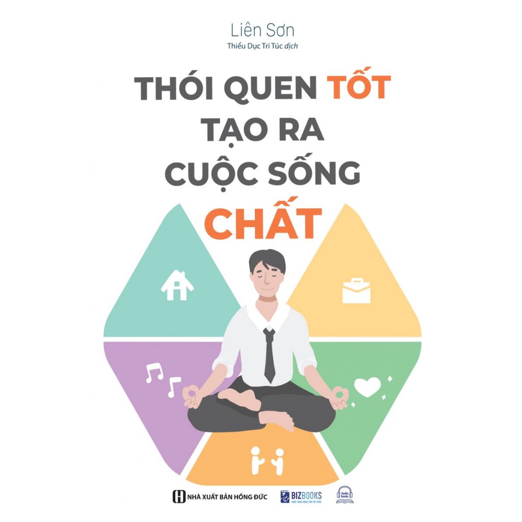 Sách Thói Quen Tốt Tạo Ra Cuộc Sống Chất - Cách Thay Đổi Bản Thân - Sách Phát Triển Bản Thân - PABooks