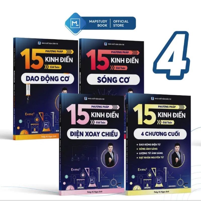 Combo 4 Cuốn 15 Phương Pháp Kinh Điển Giải Toán: Dao Động Cơ, Sóng Cơ, Điện Xoay Chiều, 4 Chương Cuối (Nguyễn Ngọc Anh)