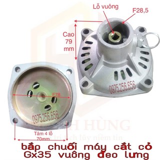 Phụ tùng hùng lỳ bắp chuối máy cắt cỏ Gx35 vuông đeo lưng